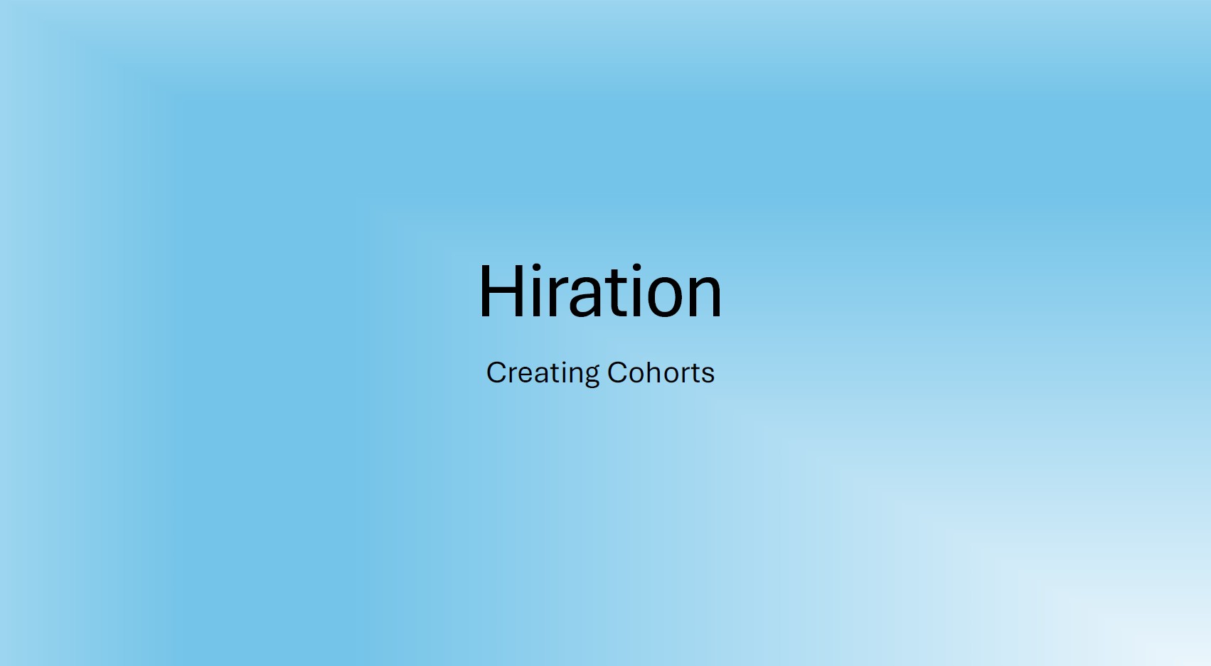 Creating Cohorts