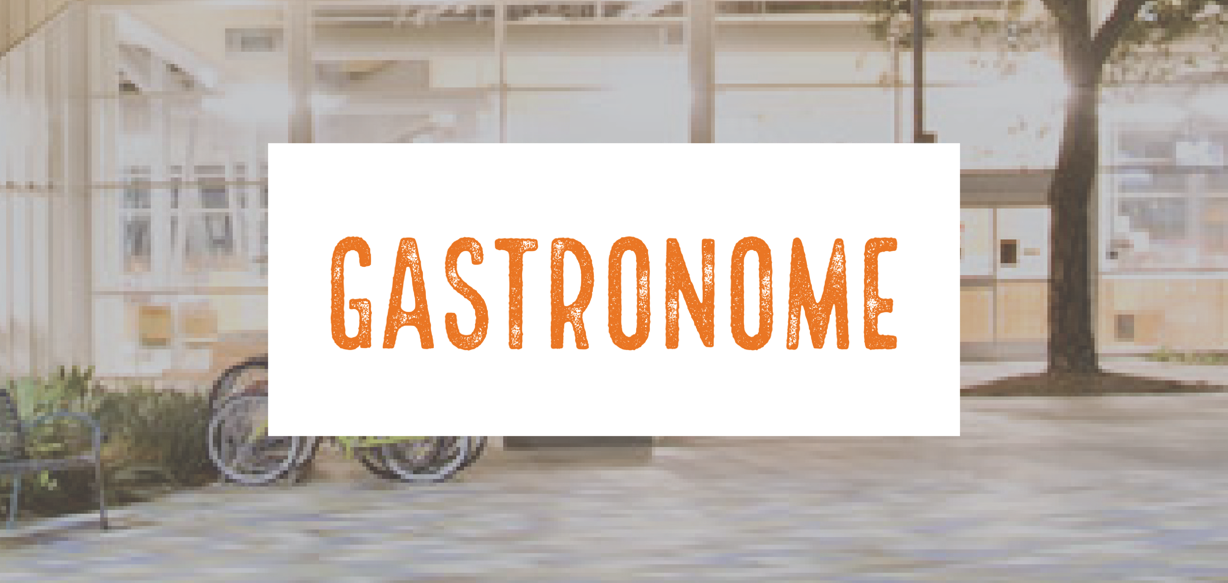 Gastronome logo in front of Gastronome building.