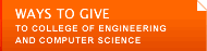 Ways to Give to College of Engineering and Computer Science