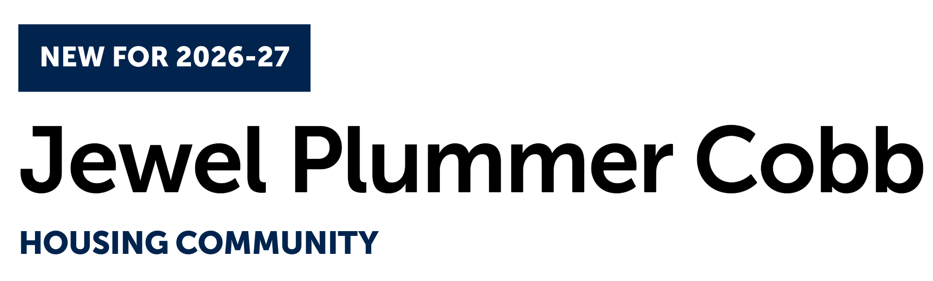 New for 2026-27: Jewel Plummer Cobb Housing Community