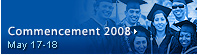 Commencement 2008: May 17-18