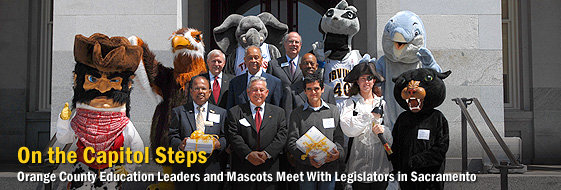 On the Capital Steps: Orange County Educational Leaders and Mascots Meet with Legislators in Sacramento