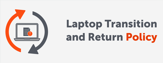 Laptop transition and return policy