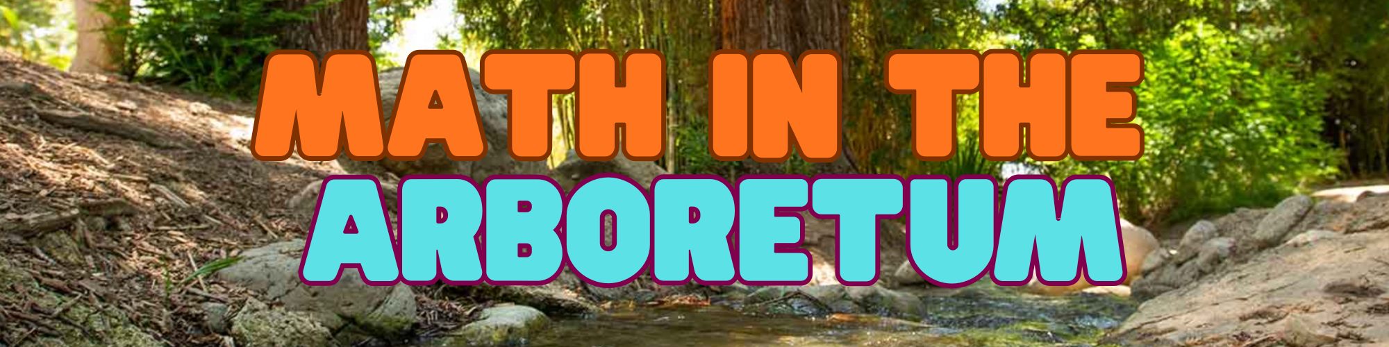 Math in the Arboretum