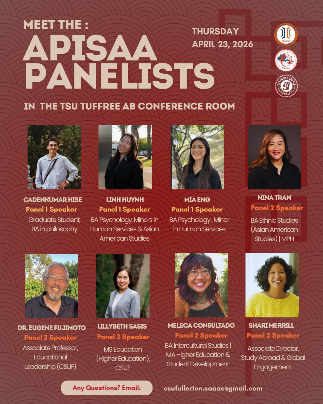 Meet APISAA Panelists in TSU Tuffree AB Conference Room Thursday, April 23rd, 2026. Panel 1 Speakers include Cadenkumar Hise, Linh Hynh, and Mia Eng. Panel 2 speakers include Nina Tran, Dr. Eugene Fujimoto, Lillybeth Sasis, Meleca Consultado, and Shari Merrill. Email questions to csufullerton.saaas@gmail.com
