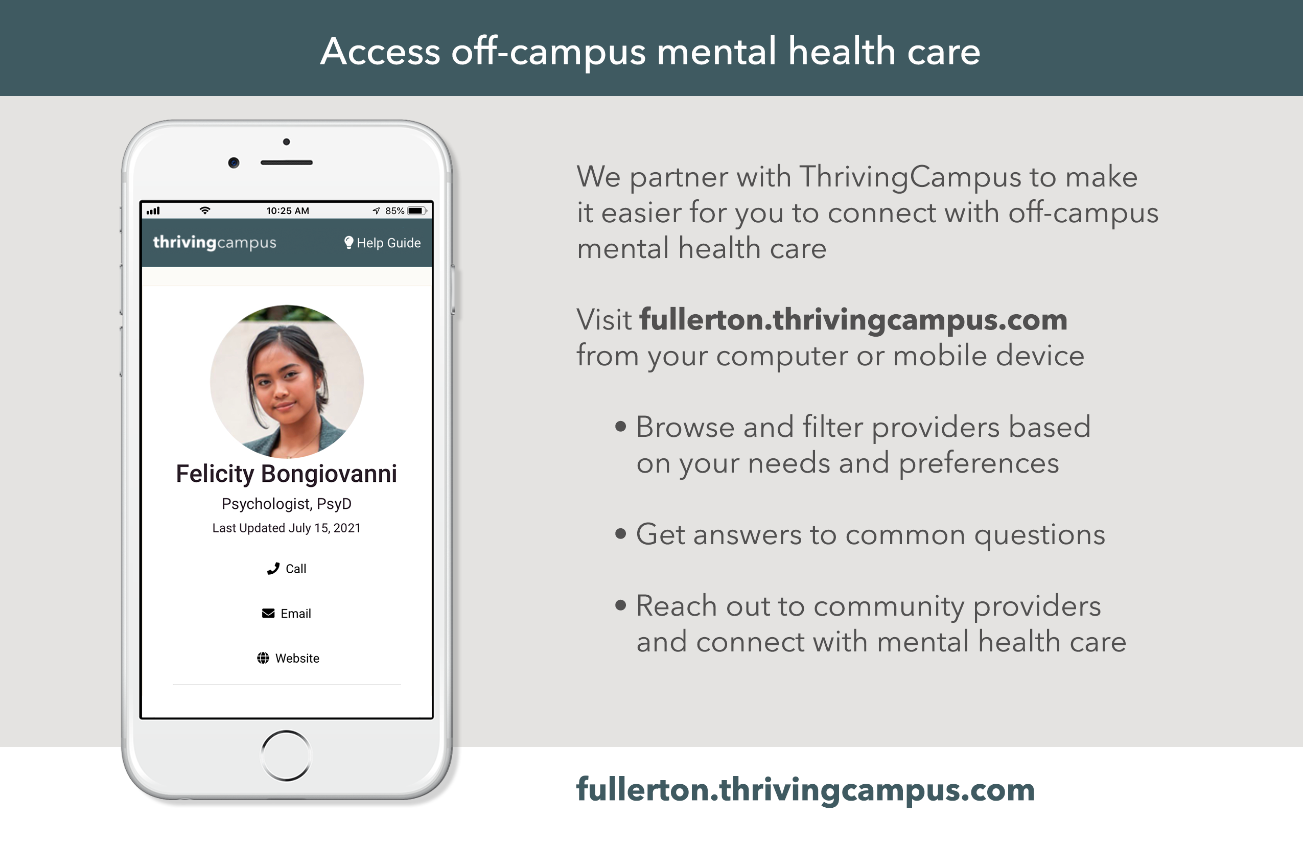 Visit fullerton.thrivingcampus.com to connect with off-campus mental health care