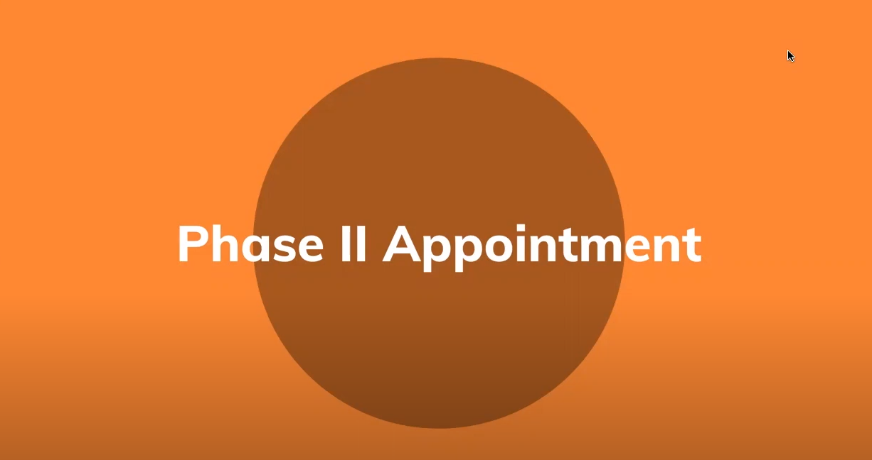 Phase II Appointments