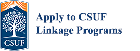 click to apply to CSUF Linkage Programs
