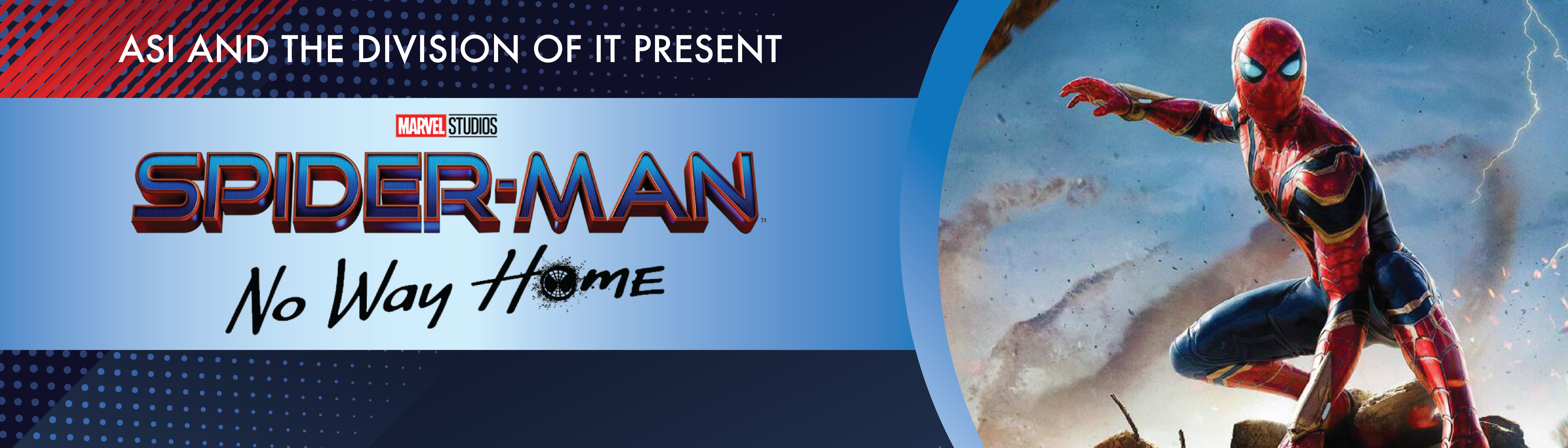 ASI and the Division of IT Present Spider-Man No Way Home