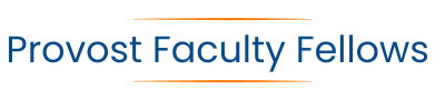 provost faculty fellows in blue letters
